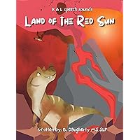 Land of the Red Sun: r sound book (My Speech Pals) Land of the Red Sun: r sound book (My Speech Pals) Kindle Paperback