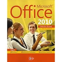 Microsoft Office 2010. 6 en 1: Par la pratique. + windows 7.+ Notions de l'ordinateur. + Exercices et solutions. Microsoft Office 2010. 6 en 1: Par la pratique. + windows 7.+ Notions de l'ordinateur. + Exercices et solutions. Paperback