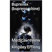 Buprenex (buprenorphine): Medical review Buprenex (buprenorphine): Medical review Kindle