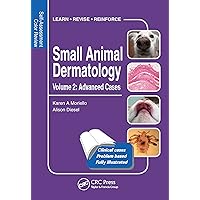Small Animal Dermatology, Advanced Cases: Self-Assessment Color Review (Veterinary Self-Assessment Color Review Series) Small Animal Dermatology, Advanced Cases: Self-Assessment Color Review (Veterinary Self-Assessment Color Review Series) Paperback Kindle Mass Market Paperback