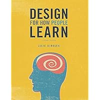 Design for How People Learn (Voices That Matter) Design for How People Learn (Voices That Matter) Paperback Kindle