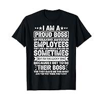 Funny I Am A Proud Boss Of Freaking Awesome Employees Boss T-Shirt