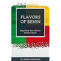 Flavors of Benin: Unearthing West Africa's Culinary Jewels