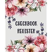 Checkbook Register: Large Print - Floral Check Book Register for Personal Checkbook Transactions - Easy to Read - Large Spaces to Record Check & ... of Use for Low Vision & Vision Impaired Users