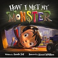 How I Met My Monster (I Need My Monster) How I Met My Monster (I Need My Monster) Paperback Audible Audiobook Kindle Hardcover Spiral-bound
