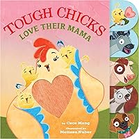 Tough Chicks Love Their Mama Tabbed Touch-and-Feel: An Easter And Springtime Book For Kids Tough Chicks Love Their Mama Tabbed Touch-and-Feel: An Easter And Springtime Book For Kids Paperback