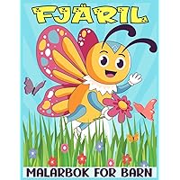 fjäril målarbok för barn: Lätt och söt målarbok med olika vackra fjärilar och blommor för pojkar, flickor, barn i åldrarna 4-8 (Swedish Edition)