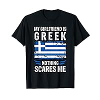 My Girlfriend Is Greek Nothing Scares Me Greece Flag T-Shirt
