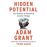 Hidden Potential: The Science of Achieving Greater Things Hidden Potential: The Science of Achieving Greater Things Audible Audiobook Hardcover Kindle Paperback Audio CD Spiral-bound