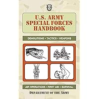 U.S. Army Special Forces Handbook (US Army Survival) U.S. Army Special Forces Handbook (US Army Survival) Paperback Kindle