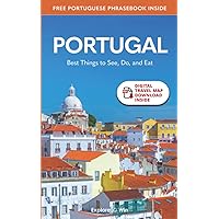 Portugal Travel Guide 2022: Best Things to See, Do, and Eat! (Portugal & Spain Travel Guides)