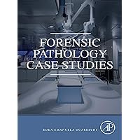Forensic Pathology Case Studies Forensic Pathology Case Studies Kindle Paperback