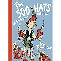 The 500 Hats of Bartholomew Cubbins (Classic Seuss) The 500 Hats of Bartholomew Cubbins (Classic Seuss) Hardcover Kindle Paperback