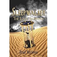 Sleepwalker: The Last Sandman Sleepwalker: The Last Sandman Kindle Paperback