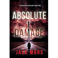 Absolute Damage (A Jake Mercer Political Thriller—Book 2) Absolute Damage (A Jake Mercer Political Thriller—Book 2) Kindle Paperback