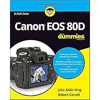 Canon EOS 80D for Dummies Canon EOS 80D for Dummies Paperback Kindle