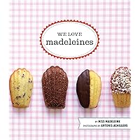 We Love Madeleines We Love Madeleines Kindle Hardcover