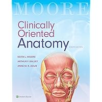 Clinically Oriented Anatomy Clinically Oriented Anatomy Paperback