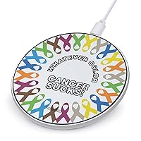Sucks Cancer Fight Cancer Ribbons Round Wireless Charger Pad with USB Cable No AC Adapter 10W Fast Charging Station