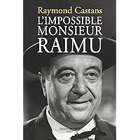 L'impossible Monsieur Raimu (FALL.LITT. 1AN) (French Edition) L'impossible Monsieur Raimu (FALL.LITT. 1AN) (French Edition) Paperback Mass Market Paperback Pocket Book