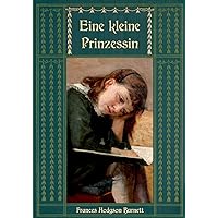 Eine kleine Prinzessin (German Edition) Eine kleine Prinzessin (German Edition) Kindle Paperback