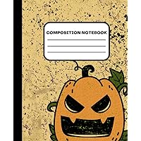 Halloween Composition Notebook: Halloween Journal For Girls Boys Students Kids Teens Teachers for Back to School and Home College Writing Notes (7.5 x 9.25 in)