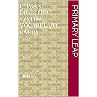 Human digestive system vocabulary cards Human digestive system vocabulary cards Kindle