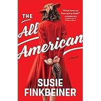 The All-American: (Historical Women's Fiction with Woman Baseball Athlete Set in 1952) The All-American: (Historical Women's Fiction with Woman Baseball Athlete Set in 1952) Kindle Audible Audiobook Paperback Hardcover Audio CD