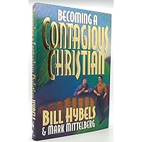 Becoming a Contagious Christian Becoming a Contagious Christian Hardcover Paperback Audio, Cassette