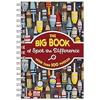 The Big Book Of Spot the Difference: 100+ Picture Puzzles for Adults - Includes Spiral Bound / Lay Flat Design and Larger Print (Brain Busters)