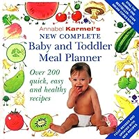 Annabel Karmel's New Complete Baby and Toddler Meal Planner Annabel Karmel's New Complete Baby and Toddler Meal Planner Hardcover
