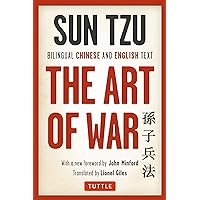 The Art of War: Bilingual Chinese and English Text (The Complete Edition) The Art of War: Bilingual Chinese and English Text (The Complete Edition) Paperback Kindle Hardcover