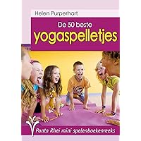 De 50 beste yogaspelletjes (Panta Rhei mini spelenboekenreeks)