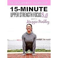 15-Minute Upper Strength Focus 5.0 Workout