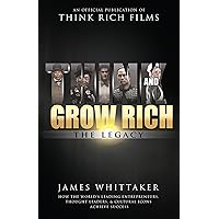 Think and Grow Rich The Legacy: How the World's Leading Entrepreneurs, Thought Leaders, & Cultural Icons Achieve Success Think and Grow Rich The Legacy: How the World's Leading Entrepreneurs, Thought Leaders, & Cultural Icons Achieve Success Audible Audiobook Hardcover Kindle Paperback