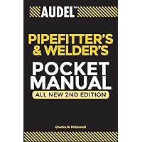 Audel Pipefitter's and Welder's Manual Audel Pipefitter's and Welder's Manual Paperback Kindle