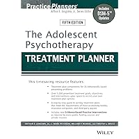 The Adolescent Psychotherapy Treatment Planner: Includes DSM-5 Updates The Adolescent Psychotherapy Treatment Planner: Includes DSM-5 Updates Paperback