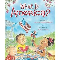 What Is America? What Is America? Board book