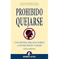 Prohibido quejarse (Spanish Edition) Prohibido quejarse (Spanish Edition) Paperback