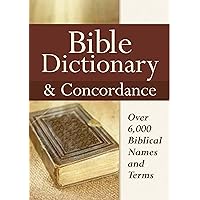Bible Dictionary & Concordance Bible Dictionary & Concordance Hardcover