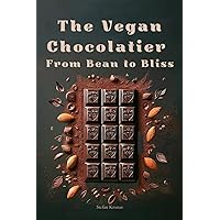 The Vegan Chocolatier - From Bean to Bliss