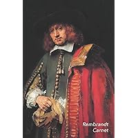 Rembrandt Carnet: Portrait de Jan Six - Rembrandt van Rijn | Élégant et Pratique | 120 Pages Avec Papier Ligné (Carnets de Notes) (French Edition)