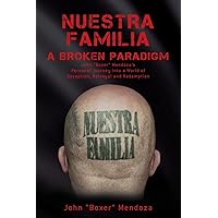 Nuestra Familia - A Broken Paradigm: John 