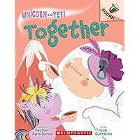 Together: An Acorn Book (Unicorn and Yeti #6) Together: An Acorn Book (Unicorn and Yeti #6) Paperback Kindle Hardcover