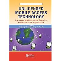 Unlicensed Mobile Access Technology: Protocols, Architectures, Security, Standards and Applications (Wireless Networks and Mobile Communications) Unlicensed Mobile Access Technology: Protocols, Architectures, Security, Standards and Applications (Wireless Networks and Mobile Communications) Kindle Hardcover Paperback
