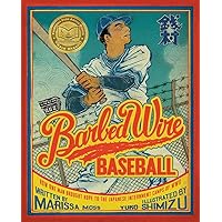 Barbed Wire Baseball: How One Man Brought Hope to the Japanese Internment Camps of WWII Barbed Wire Baseball: How One Man Brought Hope to the Japanese Internment Camps of WWII Paperback Kindle Audible Audiobook Hardcover Audio CD