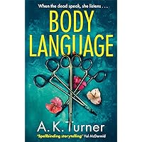 Body Language: The must-read forensic mystery set in Camden Town (Cassie Raven Series) Body Language: The must-read forensic mystery set in Camden Town (Cassie Raven Series) Paperback