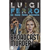 Broadcast Murder (Luigi Ferro)
