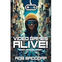 Game, Die, Repeat.: Action books for kids ages 9-12 (Video Games Alive!)