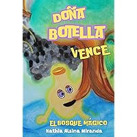 Doña Botella vence el bosque mágico (Spanish Edition) Doña Botella vence el bosque mágico (Spanish Edition) Hardcover Paperback